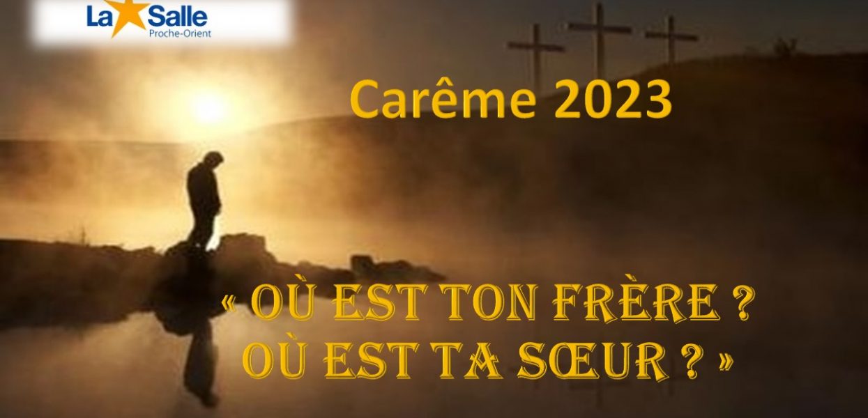 Message du Frère Fadi SFEIR, Visiteur, pour le  Carême 2023