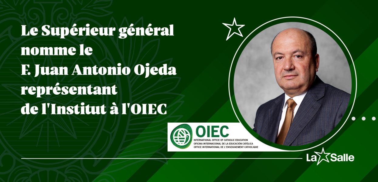 Le Supérieur général nomme le Frère Juan Antonio Ojeda représentant de l’Institut à l’OIEC