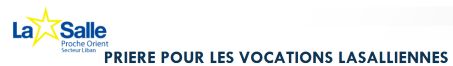 District Proche Orient: 25 du mois, journée traditionnelle de prière pour les vocations.