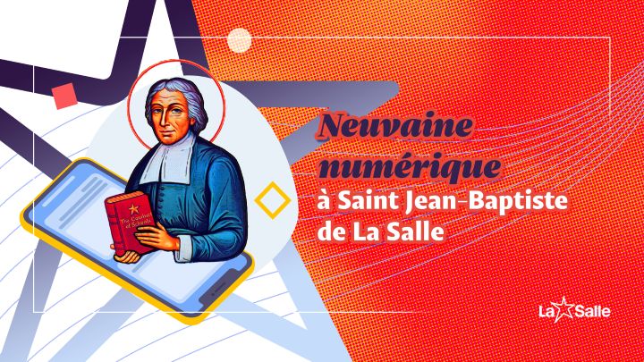 Neuvaine numérique à Saint Jean-Baptiste de La Salle