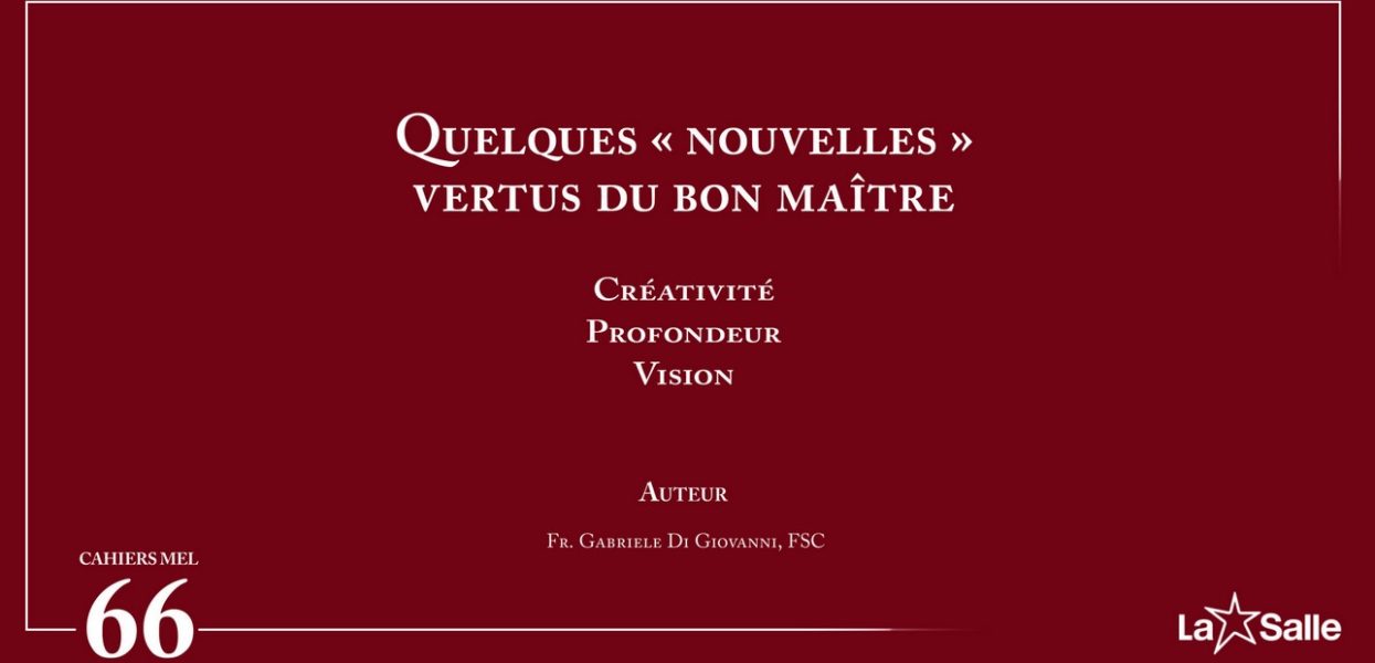 Cahier MEL 66 : Quelques « nouvelles » vertus du bon maître Cahier MEL 66 : Quelques « nouvelles » vertus du bon maître