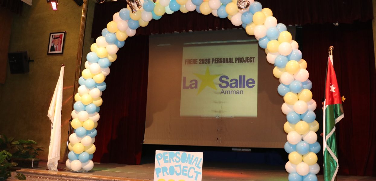 De La Salle Amman »: Personal Project Exhibition De La Salle Amman »: Personal Project Exhibition