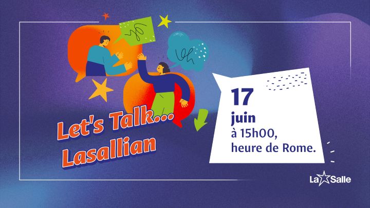 La Commission des Jeunes invite à la rencontre virtuelle « Parlons en lasallien » La Commission des Jeunes invite à la rencontre virtuelle « Parlons en lasallien »